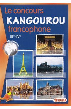 Cangurul. Limba franceza 2005-2013 - Clasele 3-4 (Le concours Kangourou francophone)
