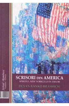 Scrisori din America: Spiritul New  Yorkului - Deyan Ranko Brashich