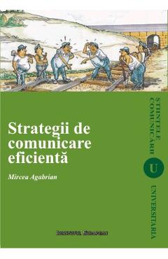 Strategii De Comunicare Eficienta - Mircea Agabrian