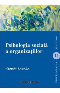 Psihologia Sociala A Organizatiilor - Claude Louche