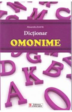 Dictionar omonime - Alexandru Emil M.