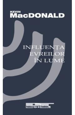 Influenta evreilor in lume - Kevin MacDonald