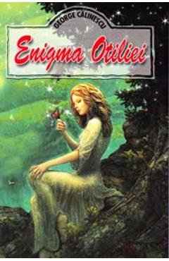 Enigma Otiliei - George Calinescu