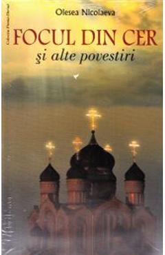 Focul din cer si alte povestiri - Olesea Nicolaeva