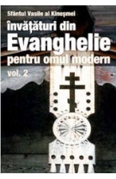 Invataturi din Evanghelie pentru omul modern vol.2 - Sfantul Vasile Al Kinesmei