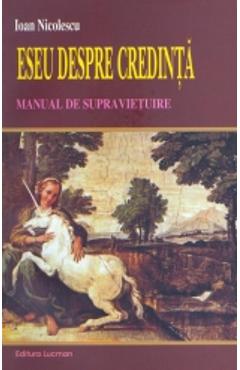 Eseu despre credinta - Ioan Nicolescu - LUCMAN