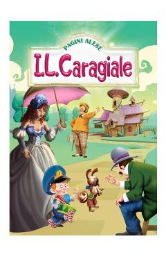 Pagini alese - I.L. Caragiale