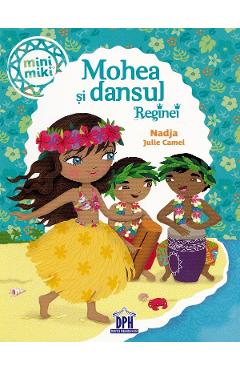 Mohea si dansul Reginei - Nadja, Julie Camel