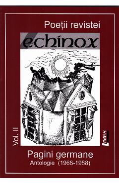 Poetii revistei echinox vol.2: pagini germane. antologie (1968-1988)