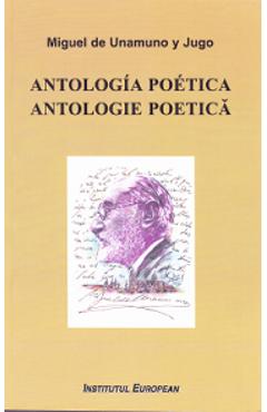 Antologie poetica. Antologia poetica - Miguel de Unamuno y Jugo