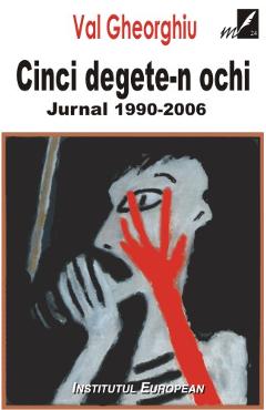 Cinci degete-n ochi - Val Gheorghiu