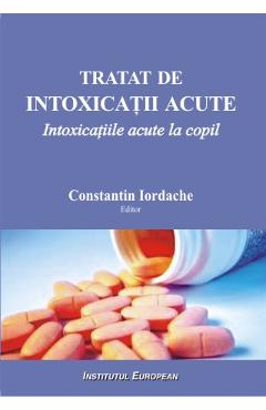 Tratat de intoxicatii acute - Constantin Iordache