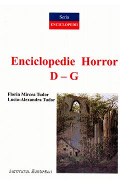 Enciclopedie Horror vol.2: D-G - Florin Mircea Tudor, Lucia-Alexandra Tudor