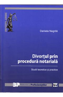Divortul prin procedura notariala - Daniela Negrila
