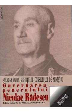 Guvernarea Generalului Nicolae Radescu - Marcel Dumitru Ciuca