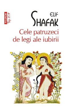 Cele patruzeci de legi ale iubirii - Elif Shafak - POLIROM