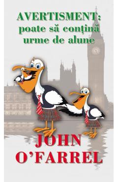 Avertisment: Poate sa contina urme de alune - John O Farrel