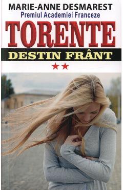 Torente Vol.2: Destin frant - Marie-Anne Desmarest