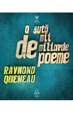 O suta de mii de miliarde de poeme - Raymond Queneau