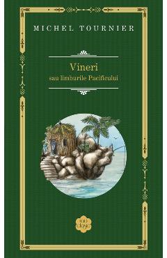 Vineri sau limburile Pacificului - Michel Tournier (Rao Clasic)