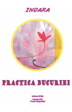 Practica bucuriei - Indara - SPER