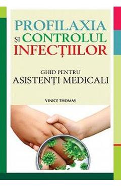 Profilaxia Si Controlul Infectiilor - Vinice Thomas