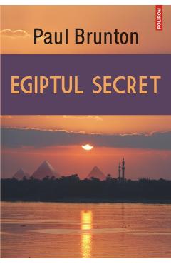 Egiptul secret - Paul Brunton