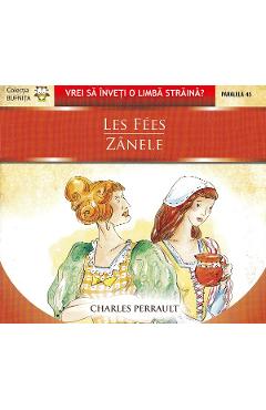 Les Fees. Zanele - Charles Perrault - PARALELA 45