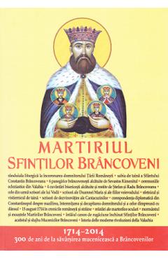 Martiriul Sfintilor Brancoveni Brancoveni poza bestsellers.ro