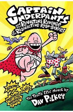 Captain Underpants and the Revolting Revenge of the Radioact