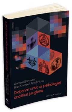 Dictionar critic al psihologiei analitice jungiene - Andrew Samuels, Bani Shorter, Fred Plaut