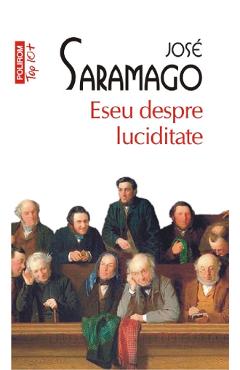 Eseu despre luciditate – Jose Saramago Jose Saramago imagine 2022
