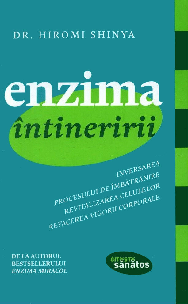 Enzima întineririi - Hiromi Shinya | Libris.ro