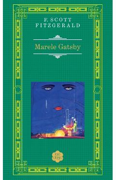 Marele Gatsby - F. Scott Fitzgerald (Rao Clasic)