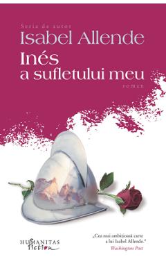 Ines a sufletului meu ed.2014 - Isabel Allende