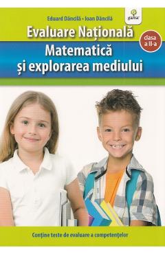 Evaluare nationala. Matematica si explorarea mediului - Clasa 2 - Eduard Dancila, Ioan Dancila