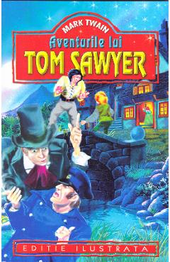 Aventurile lui Tom Sawyer - Mark Twain