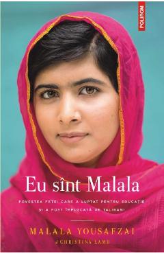 Eu sunt Malala - Malala Yousafzai, Christina Lamb
