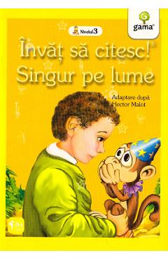 Invat sa citesc! Singur pe lume. Adaptare dupa Hector Malot