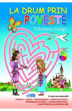 La drum prin poveste - Valentina Lungu - ARC