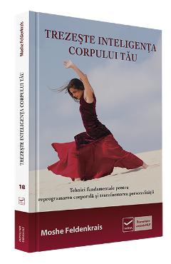 Trezeste inteligenta corpului tau – Moshe Feldenkrais De La Libris.ro Carti Dezvoltare Personala 2023-10-02