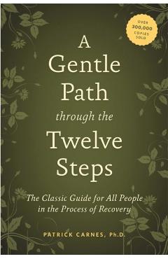 Gentle Path Through the Twelve Steps