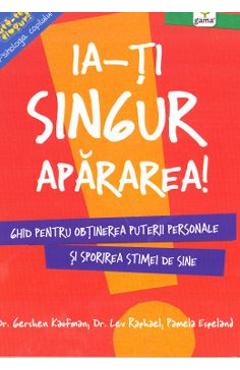 Ia-ti singur apararea! - Gershen Kaufman, Lev Raphael