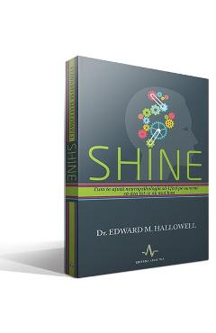 Shine - Edward M. Hallowell