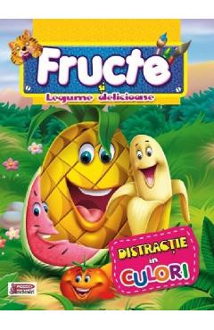 Fructe Si Legume Delicioase - Distractie In Culori - Carte De Colorat