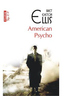 American psycho - Bret Easton Ellis
