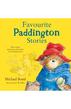 Paddington - Favourite Paddington Stories