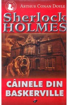 Cainele din Baskerville - Arthur Conan Doyle