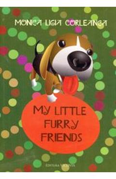 My Little Furry Friends - Monica Ligia Corleanca - VICOVIA