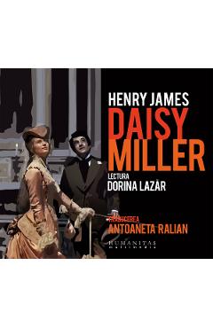 Audio Book CD - Daisy Miller - Henry James. Lectura: Dorina Lazar